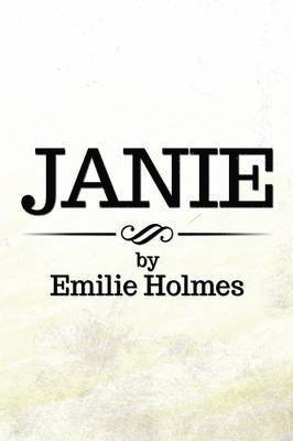 Emilie Holmes - Janie, Häftad. Tillgänglighet: Lägg i varukorg