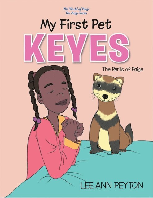 Lee Ann Peyton - My First Pet, Keyes, E-bok