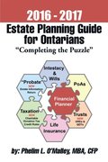 2016 - 2017 Estate Planning Guide for Ontarians -                  &quote;Completing the Puzzle&quote;