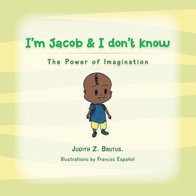 Judith Z Brutus - I'm Jacob & I don't Know, Häftad