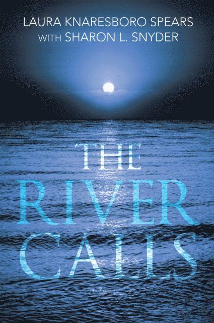Laura Knaresboro Spears - River Calls, E-bok. Tillgänglighet: Lägg i varukorg