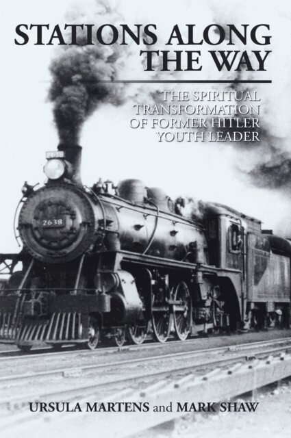 Mark Shaw, Ursula Martens - STATIONS ALONG THE WAY, E-bok