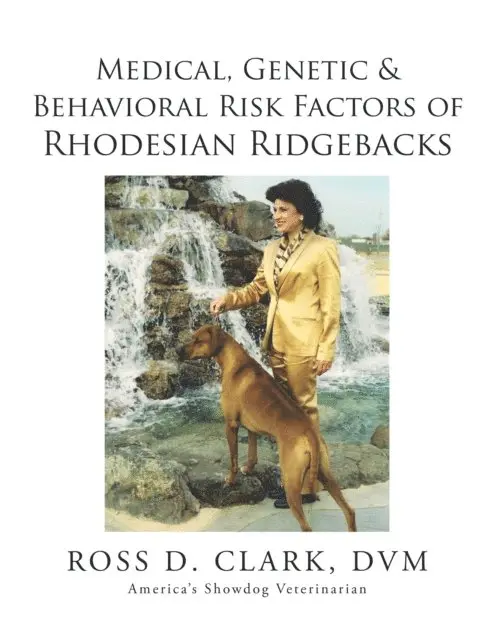 Ross D. Clark - Medical, Genetic & Behavioral Risk Factors of Rhodesian Ridgebacks, E-bok. Tillgänglighet: Lägg i varukorg