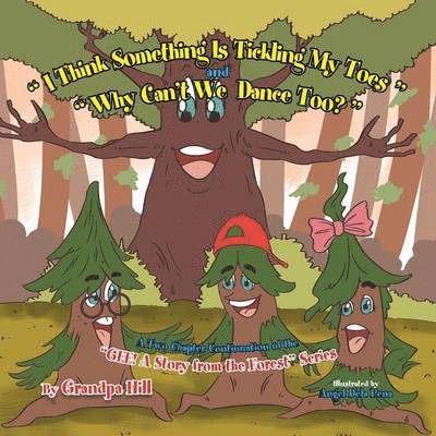 Grandpa Hill - I Think Something Is Tickling My Toes and Why Can't We Dance Too?, Häftad