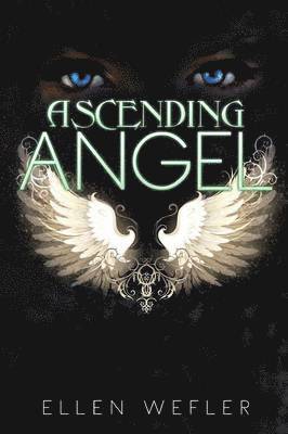 Ellen Wefler - Ascending Angel, Häftad