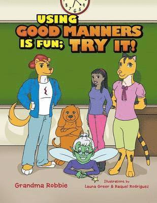 Using Good Manners is Fun, Try It!