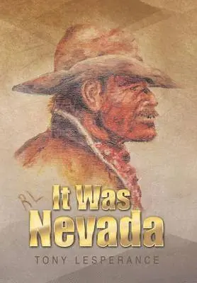 Tony Lesperance - It Was Nevada, Inbunden. Tillgänglighet: Lägg i varukorg