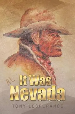 Tony Lesperance - It Was Nevada, Häftad. Tillgänglighet: Lägg i varukorg