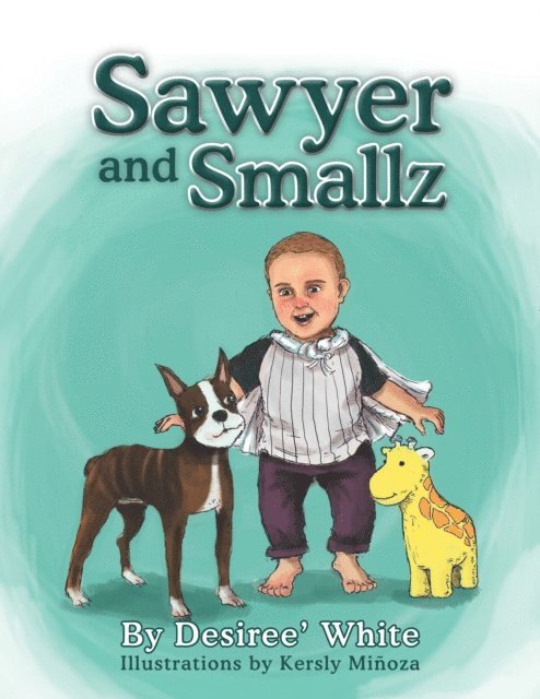 Desiree White - Sawyer and Smallz, E-bok