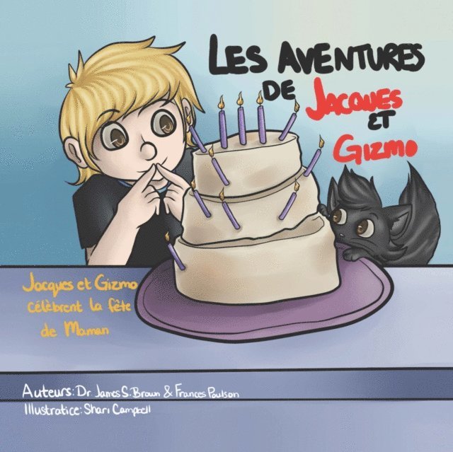 Frances Poulson, Dr. James S. Brown - Les Aventures De Jacques Et Gizmo, E-bok