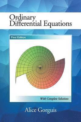 Alice Gorguis - Ordinary Differential Equations, Häftad. Tillgänglighet: Lägg i varukorg
