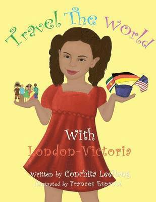 Conchita Leeflang - Travel the World with London-Victoria, Häftad