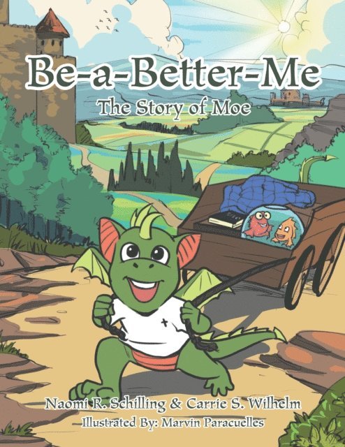 Naomi R. Schilling, Carrie S. Wilhelm - Be-A-Better-Me, E-bok