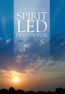 Sebe Dalieh - Spirit Led Devotional, Inbunden