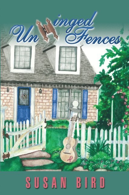 Susan Bird - Unhinged Fences, E-bok