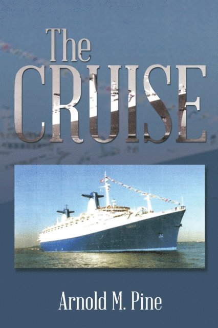 Arnold M. Pine - Cruise, E-bok. Tillgänglighet: Lägg i varukorg