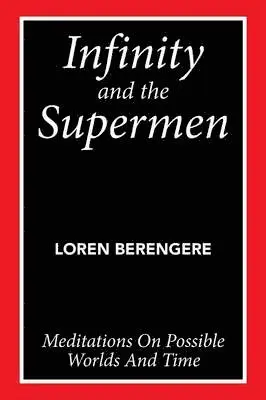 Loren Berengere - Infinity and the Supermen, Häftad. Tillgänglighet: Lägg i varukorg