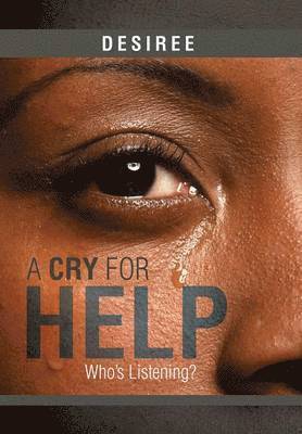 Desiree - Cry for Help, Inbunden