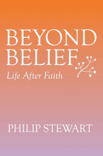 Philip Stewart - Beyond Belief, E-bok