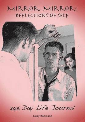 Larry Robinson - Mirror, Mirror, Inbunden