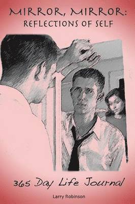 Larry Robinson - Mirror, Mirror, Häftad