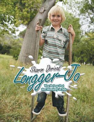 Sharon Dorival - Longger-Jo, Häftad. Tillgänglighet: Lägg i varukorg