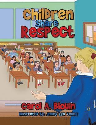 Carol a Blouin - Children Share Respect, Häftad
