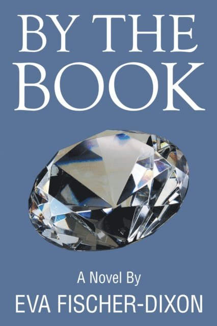 Eva Fischer-Dixon - By the Book, E-bok
