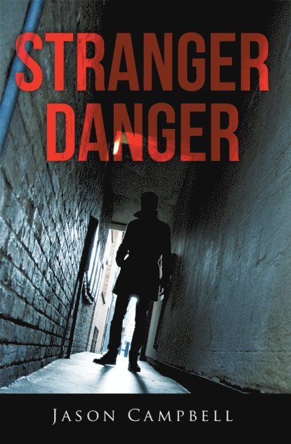 Jason Campbell - Stranger Danger, E-bok