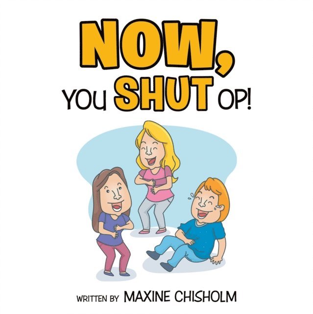 Maxine Chisholm - Now You Shut Op!, E-bok. Tillgänglighet: Lägg i varukorg