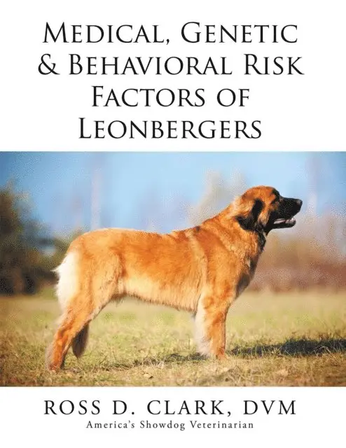 Ross D. Clark - Medical, Genetic & Behavioral Risk Factors of Leonbergers, E-bok. Tillgänglighet: Lägg i varukorg