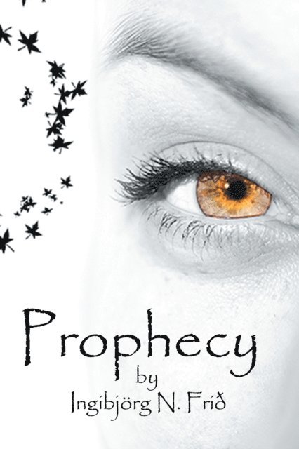 Ingibjorg N. Frid - Prophecy, E-bok