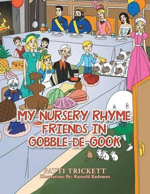 Patti Trickett - My Nursery Rhyme Friends in Gobble-de-Gook, Häftad