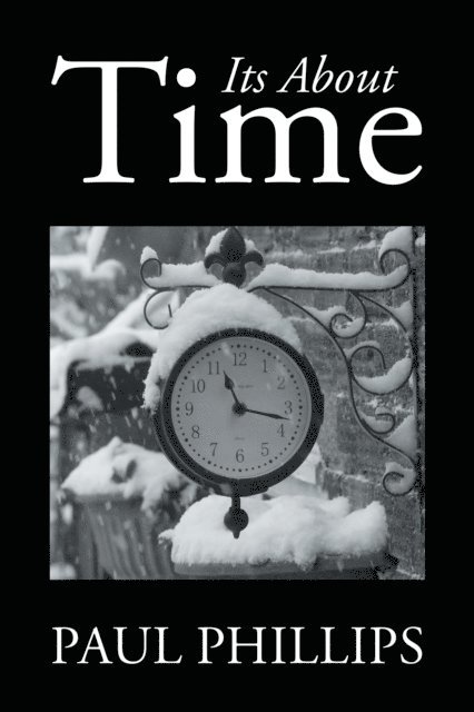 Paul Phillips - Its About Time, E-bok