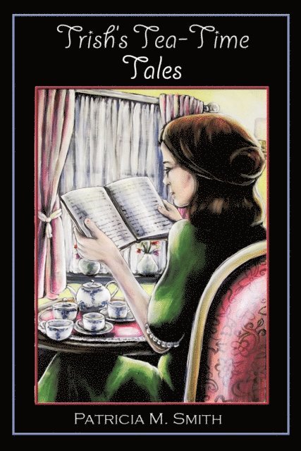 Patricia M. Smith - Trish'S Tea-Time Tales, E-bok. Tillgänglighet: Lägg i varukorg