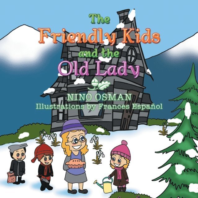 Frances Espanol, Nino Osman - Friendly Kids and the Old Lady, E-bok