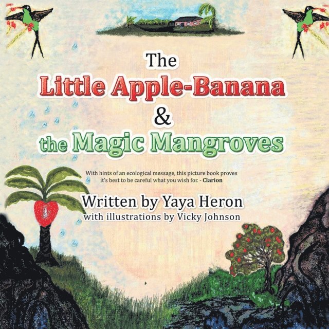 Vicky Johnson, Yaya Heron - Little Apple-Banana & the Magic Mangroves, E-bok