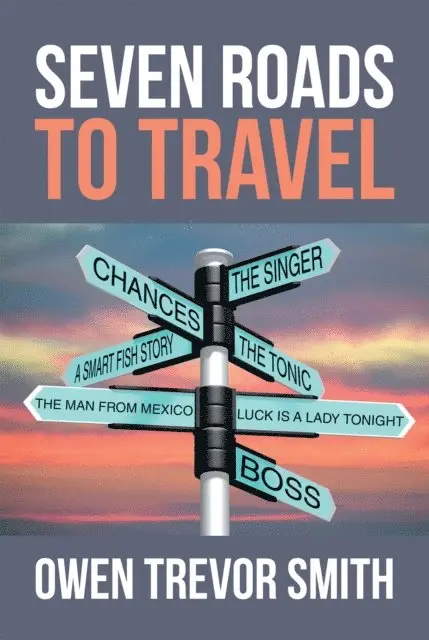 Owen Trevor Smith - Seven Roads to Travel, E-bok. Tillgänglighet: Lägg i varukorg