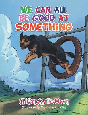 Glenys Brown - We Can All Be Good at Something, Häftad