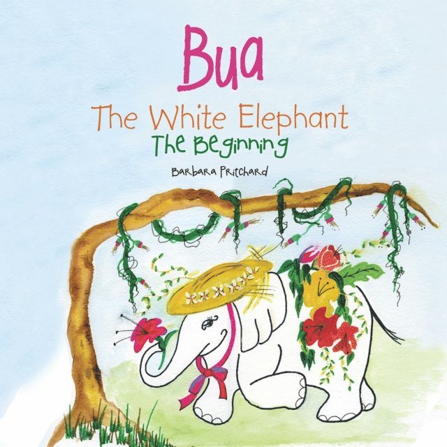 Barbara Pritchard - Bua the White Elephant, E-bok