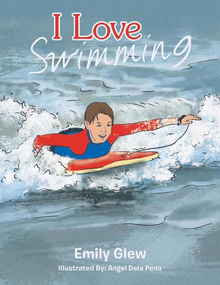 Emily Glew - I Love Swimming, Häftad