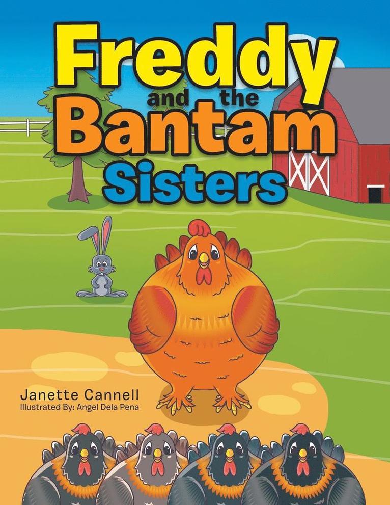 Janette Cannell - Freddy and the Bantam Sisters, Häftad