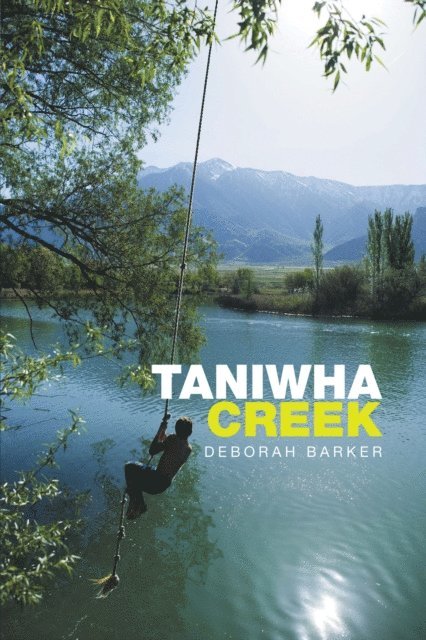 Deborah Barker - Taniwha Creek, E-bok