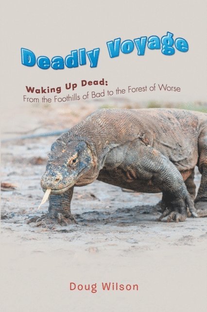 Doug Wilson - Deadly Voyage, E-bok