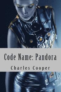 Charles Cooper - Code Name: Pandora: Conspiracy, Domination, Hope, Häftad. Tillgänglighet: Lägg i varukorg