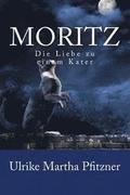 Moritz: Die Liebe zu einem Kater