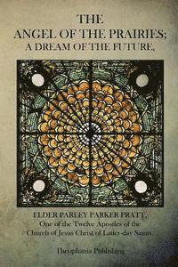 Parley Parker Pratt - The Angel of the Prairies, Häftad. Tillgänglighet: Lägg i varukorg