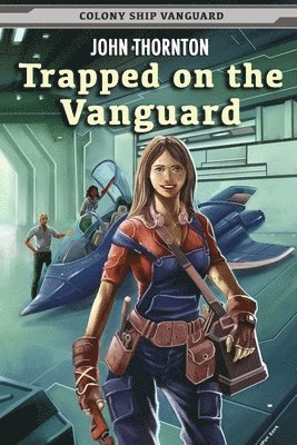 John Thornton - Trapped on the Vanguard, Häftad. Tillgänglighet: Lägg i varukorg