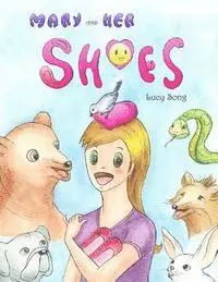 Lucy Song - Mary and her shoes: a children's book, Häftad. Tillgänglighet: Lägg i varukorg
