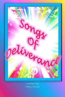 Mary Carroll - Songs Of Deliverance, Häftad
